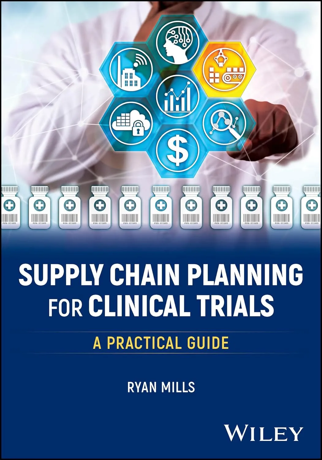 Supply Chain Planning For Clinical Trials A Practical Guide | Paperback