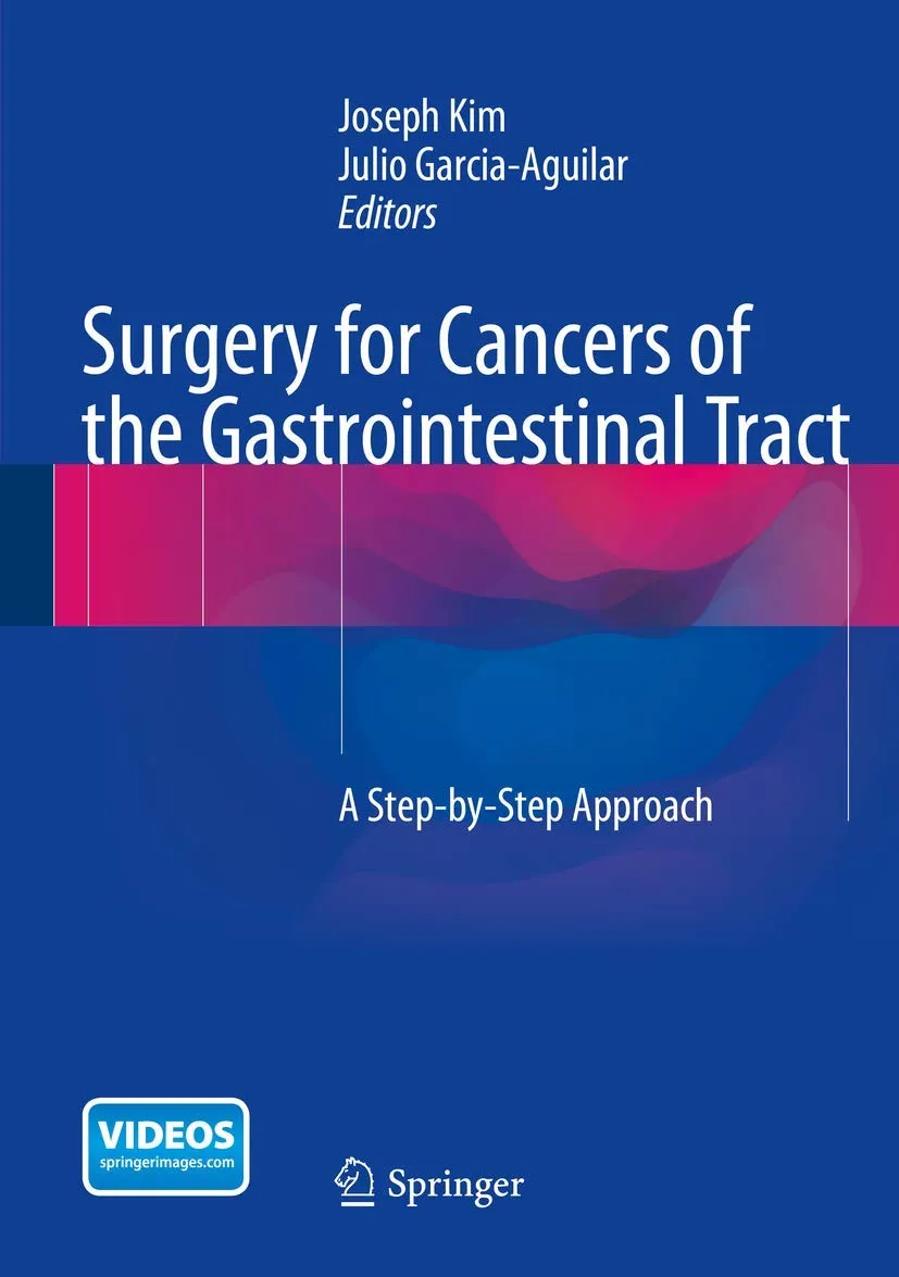 Surgery for Cancers of the Gastrointestinal Tract A Step-by-Step Approach | Hardcover