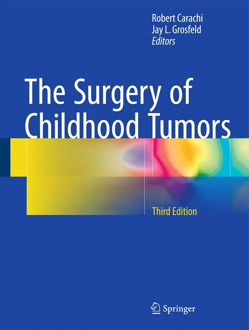 The Surgery of Childhood Tumors | Third Edition | Hardcover