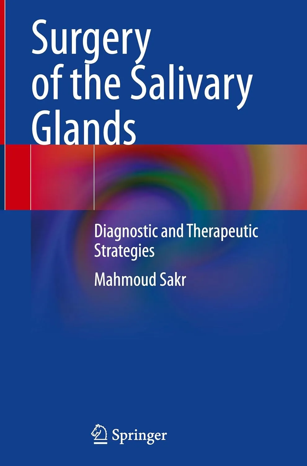 Surgery Of The Salivary Glands Diagnostic And Therapeutic Strategies | Hardcover