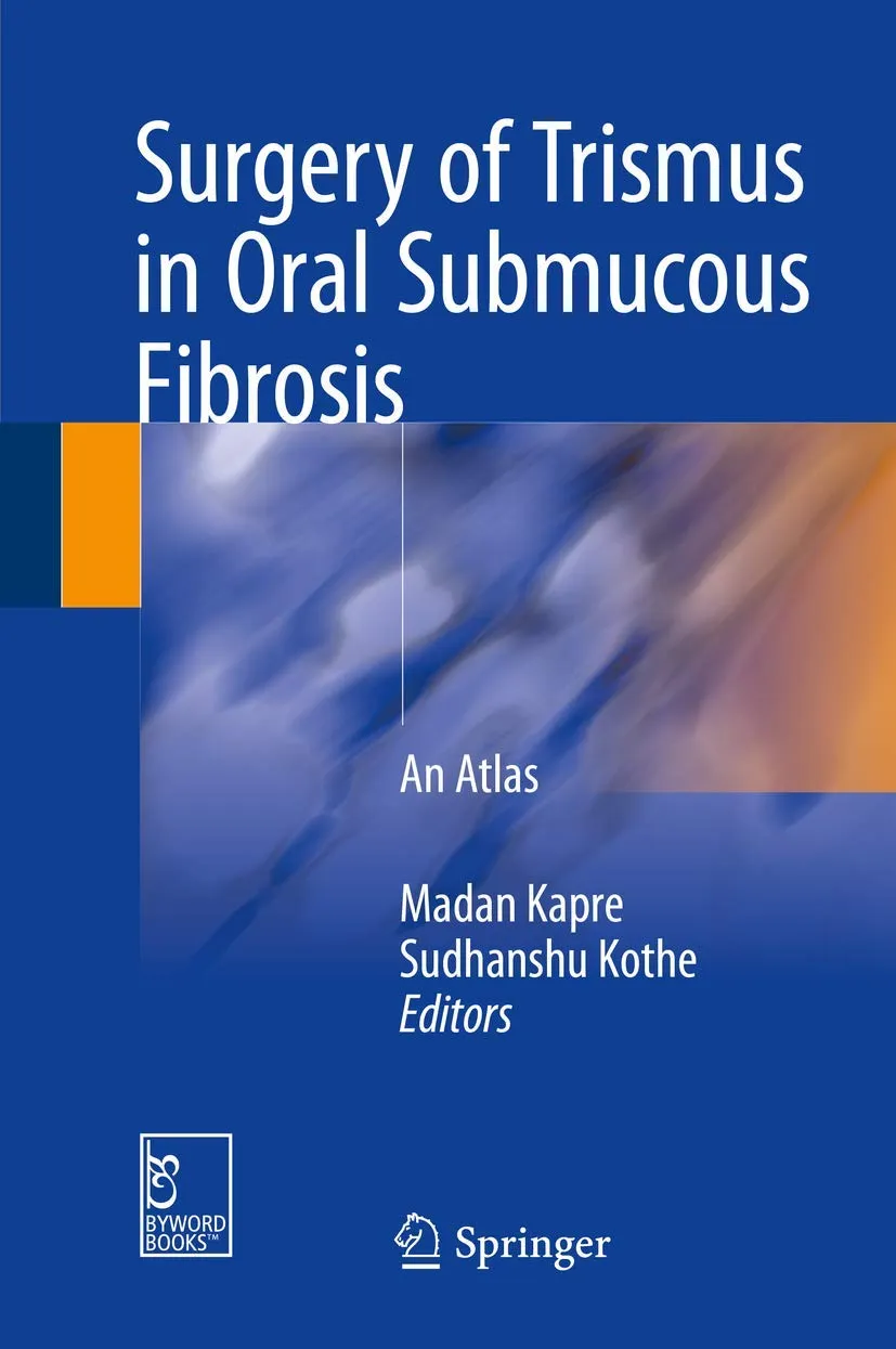 Surgery of Trismus in Oral Submucous Fibrosis | Hardcover