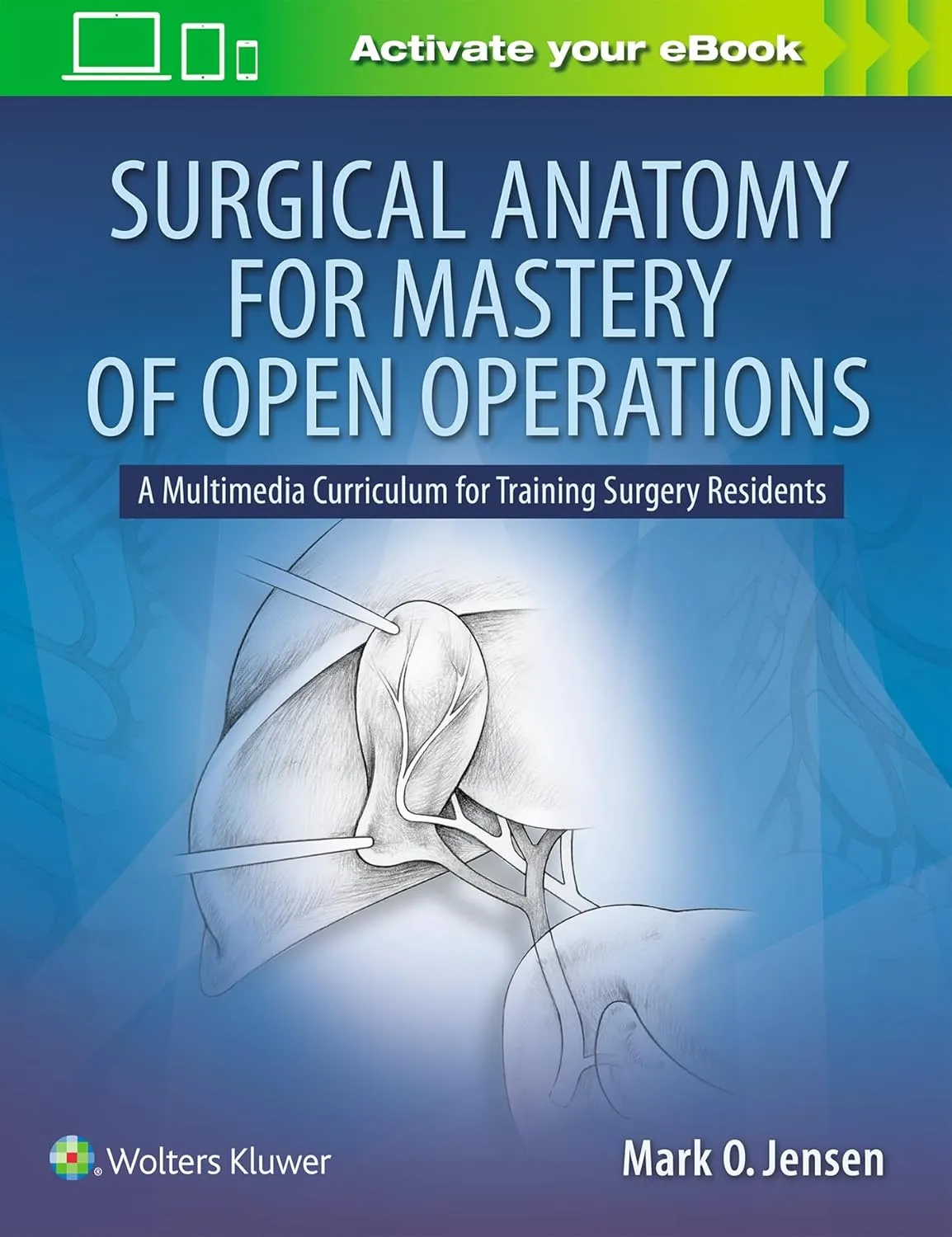 Surgical Anatomy for Mastery of Open Operations | Paperback