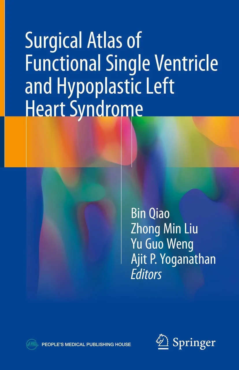Surgical Atlas of Functional Single Ventricle and Hypoplastic Left Heart Syndrome | Hardcover