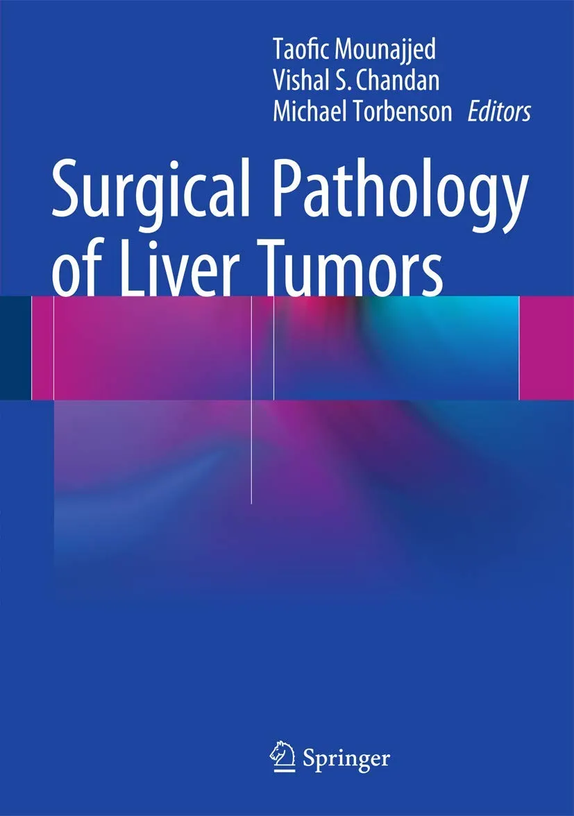 Surgical Pathology of Liver Tumors | Hardcover