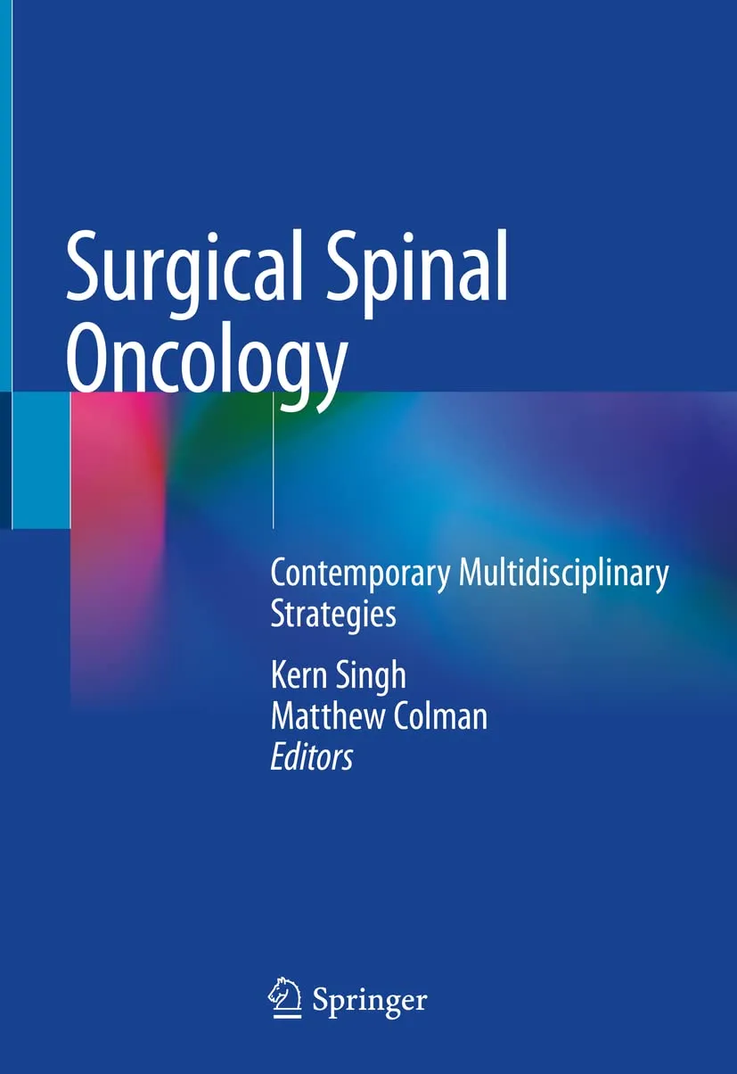 Surgical Spinal Oncology Contemporary Multidisciplinary Strategies | Hardcover