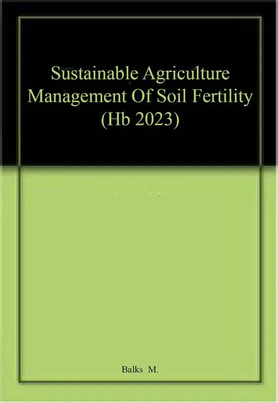 Sustainable Agriculture Management of Soil Fertility | Hardcover