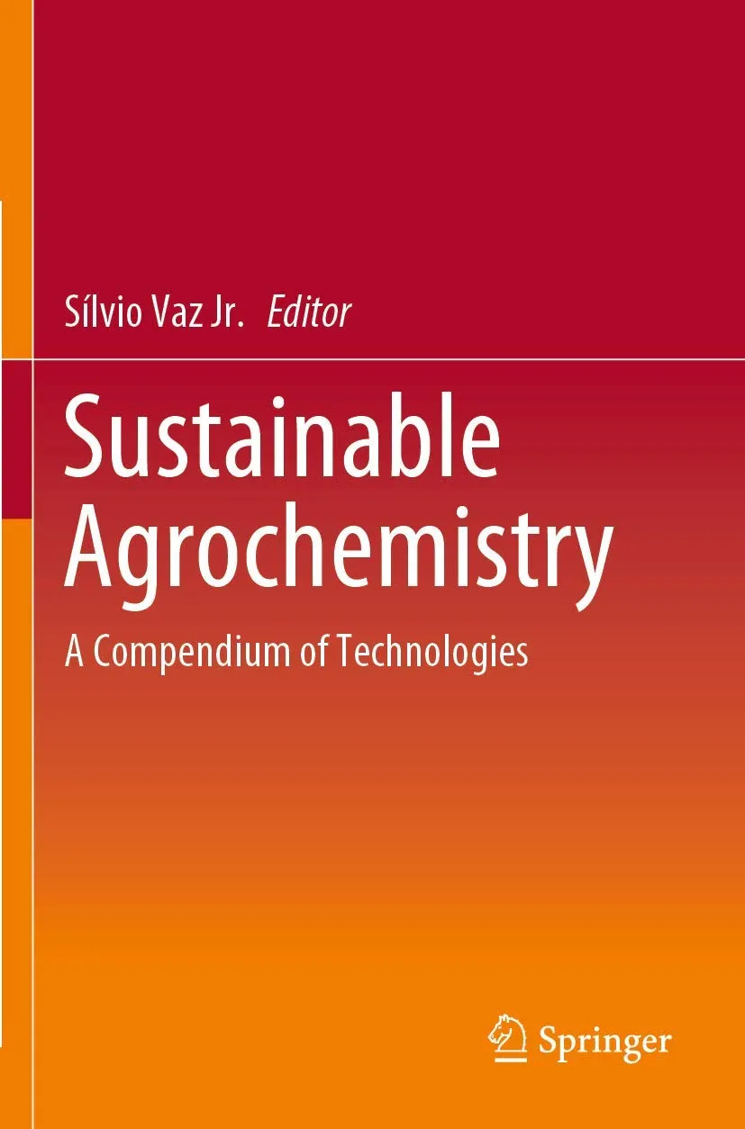 Sustainable Agrochemistry A Compendium Of Technologies | Paperback
