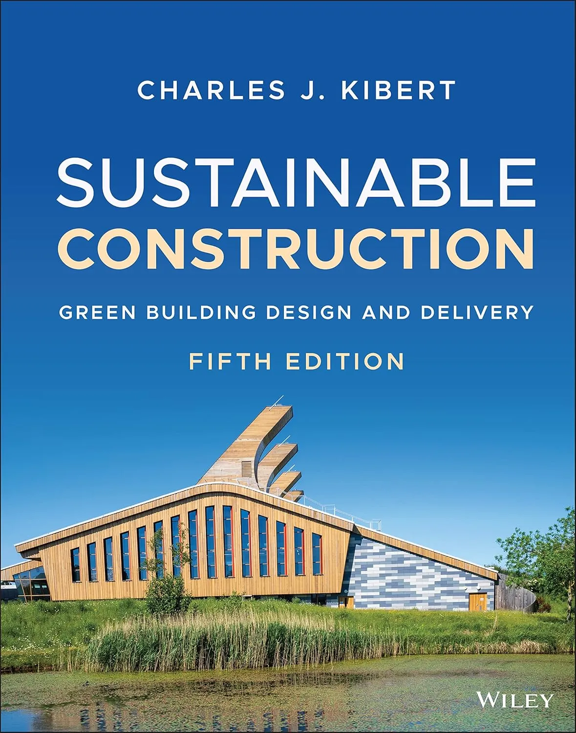 Sustainable Construction Green Building Design And Delivery 5th Edition | Hardcover