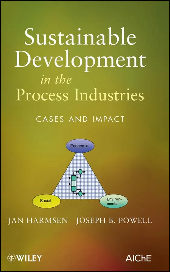 Sustainable Development in the Process Industris Cases and Impact | Hardcover