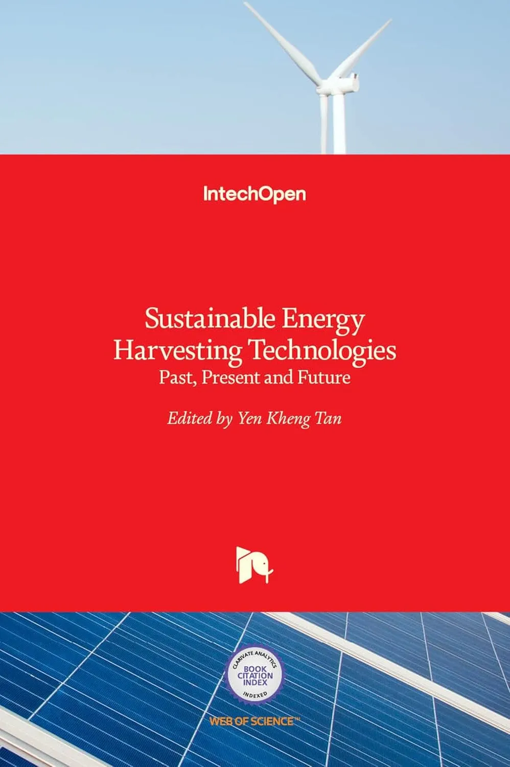 Sustainable Energy Harvesting Technologies Past Present and Future | Hardcover