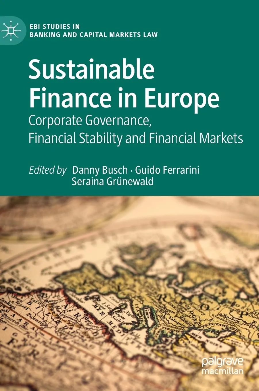 Sustainable Finance In Europe Corporate Governance Financial Stability And Financial Markets | Hardcover