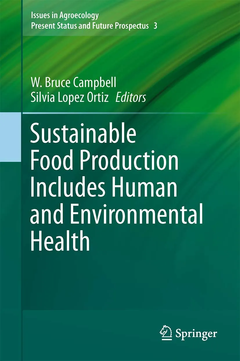Sustainable Food Production Includes Human and Environmental Health | Hardcover