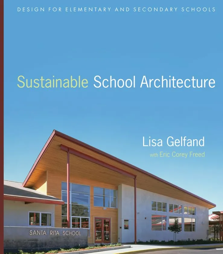 Sustainable School Architecture Design for Elementary and Secondary Schools | Hardcover
