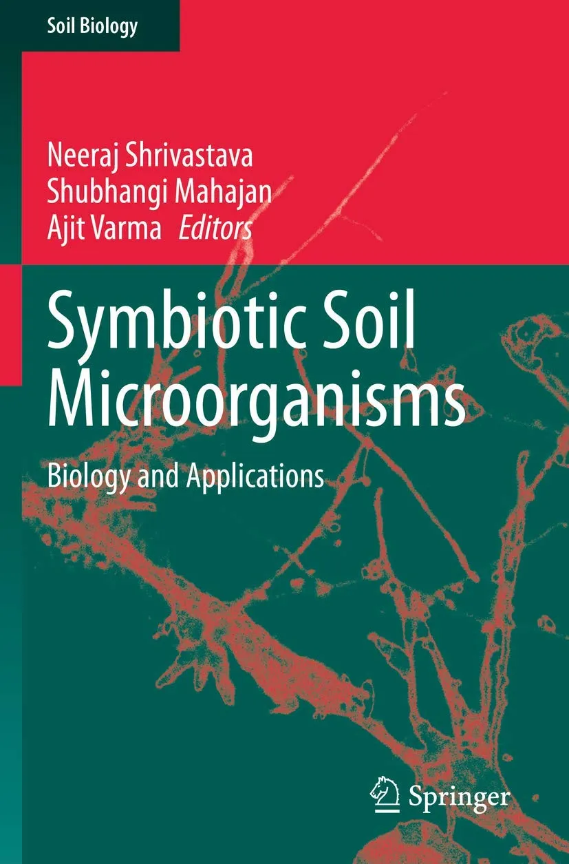 Symbiotic Soil Microorganisms Biology And Applications | Paperback
