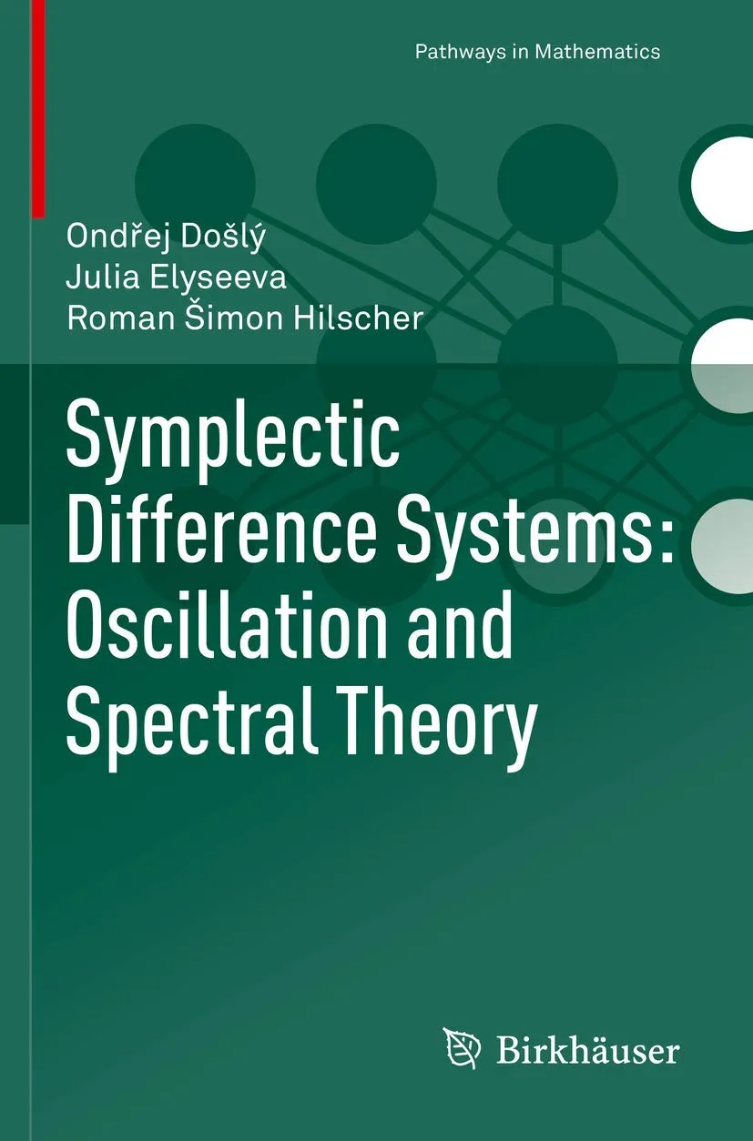 Symplectic Difference Systems Oscillation And Spectral Theory | Paperback