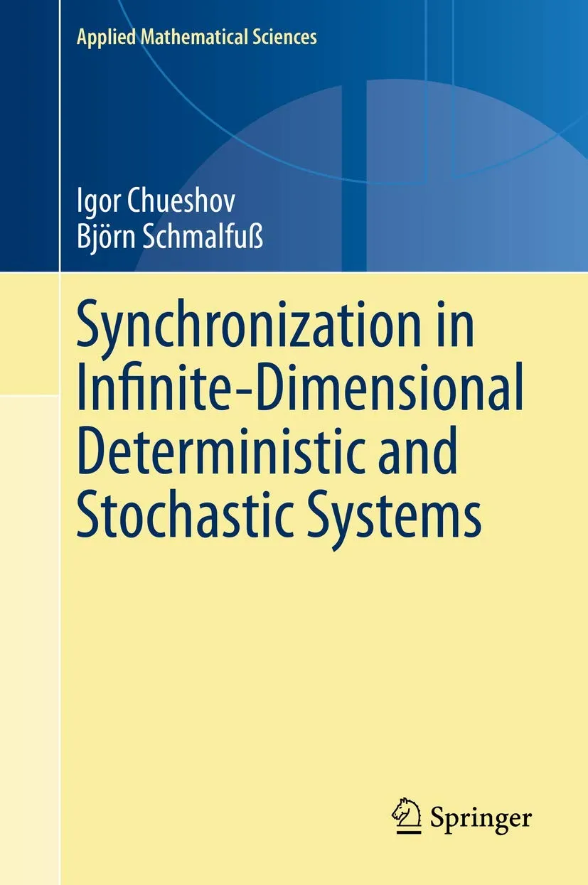 Synchronization In Infinite Dimensional Deterministic And Stochastic Systems | Hardcover