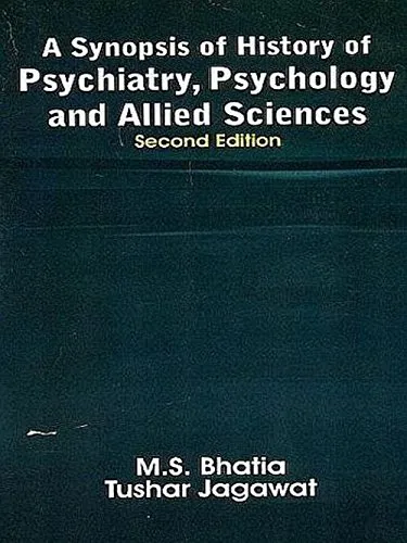 A Synopsis of History of Psychiatry | Psychology and Allied Sciences | 2nd Edition