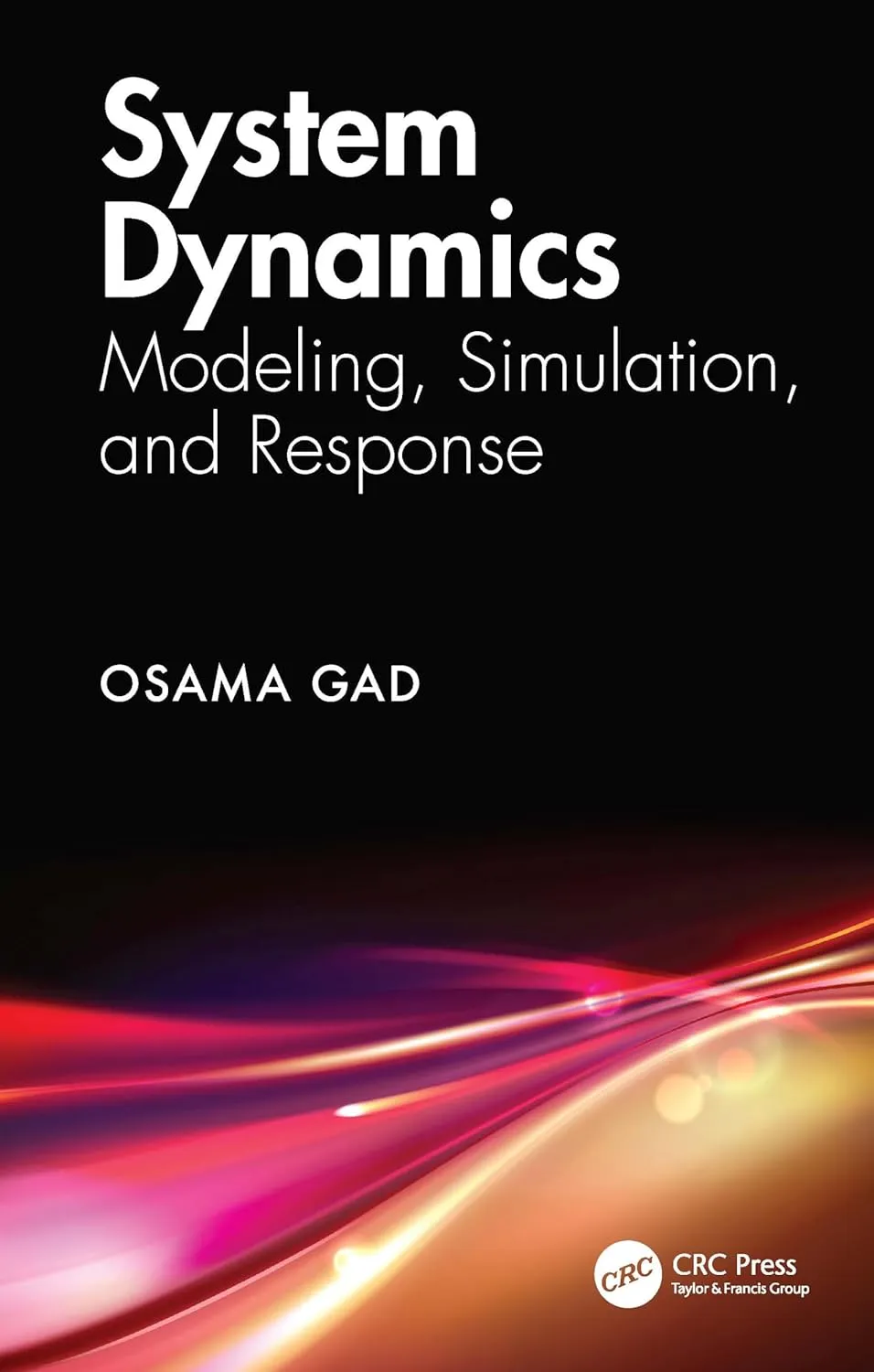 System Dynamics Modeling Simulation And Response | Hardcover