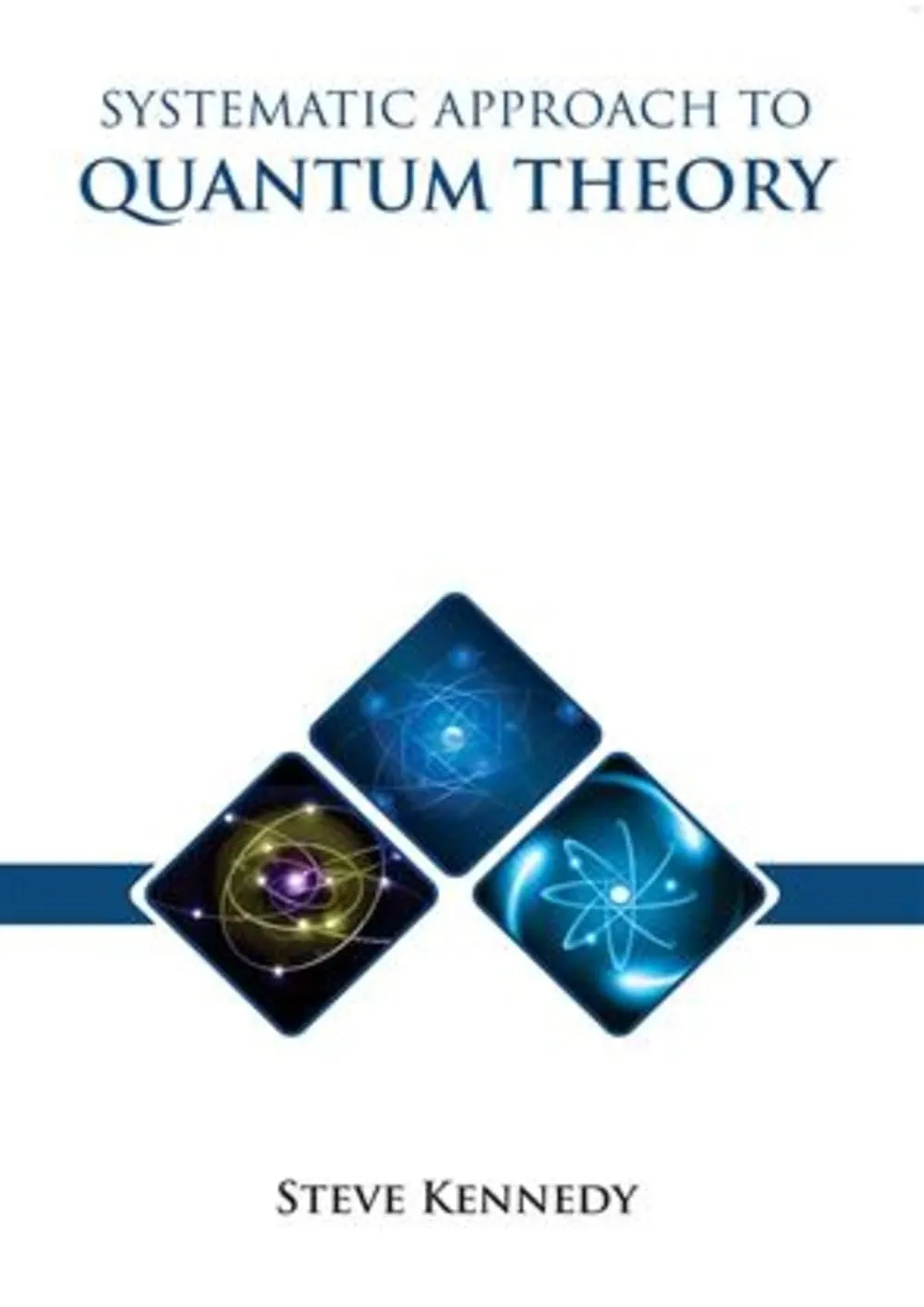 Systematic Approach To Quantum Theory | Hardcover