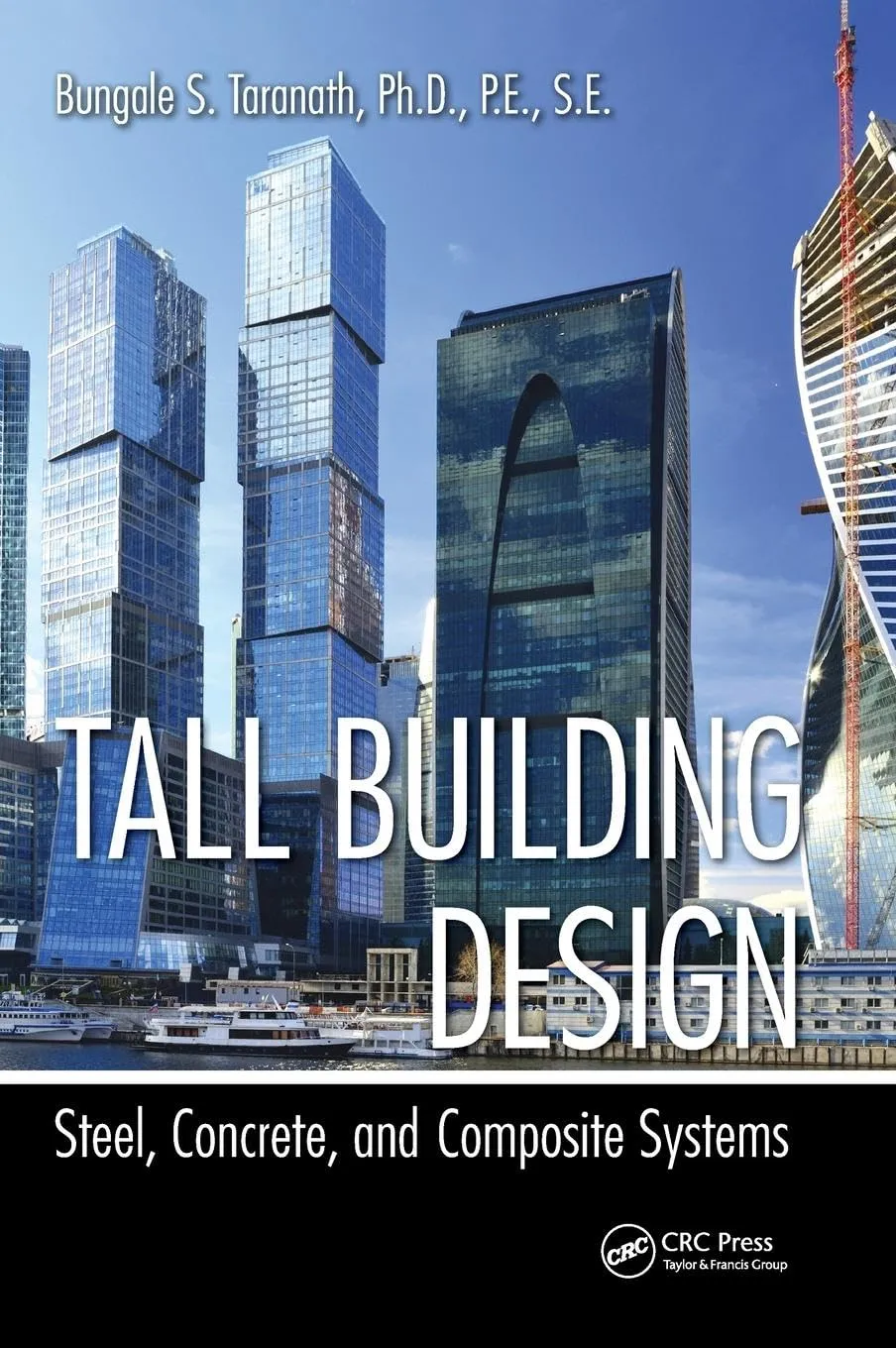 Tall Building Design Steel | Concrete | and Composite Systems | Hardcover