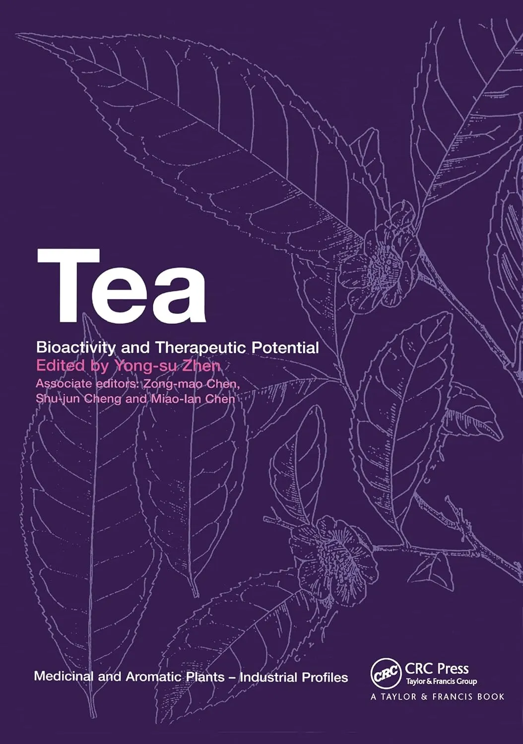 Tea Bioactivity and Therapeutic Potential | Hardcover