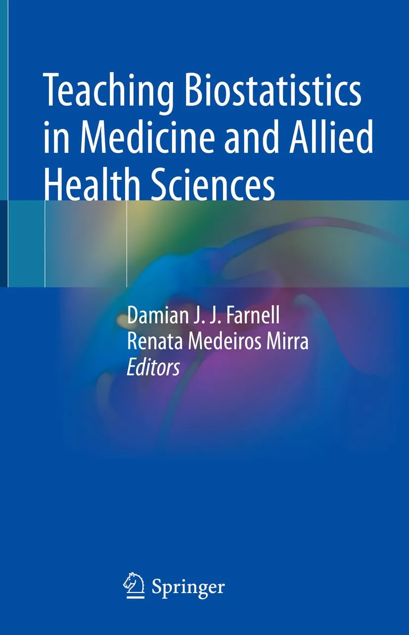 Teaching Biostatistics In Medicine And Allied Health Sciences | Hardcover