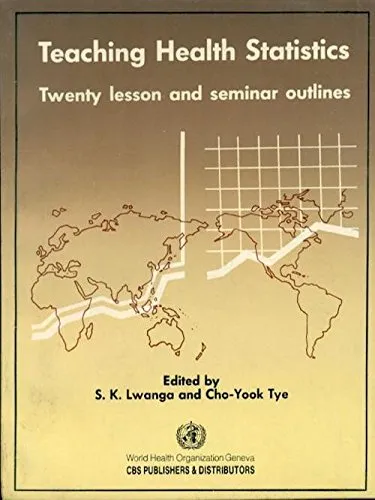 Teaching Health Statistics Twenty Lesson and Seminar Outlines