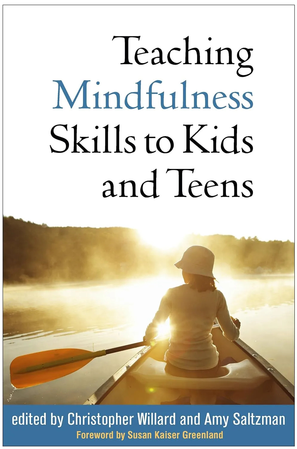 Teaching Mindfulness Skills to Kids and Teens | Hardcover