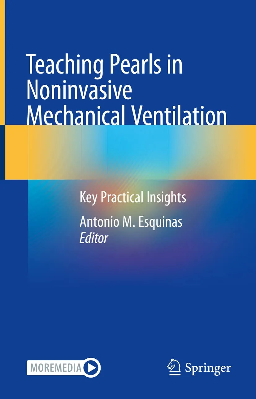 Teaching Pearls In Noninvasive Mechanical Ventilation Key Practical Insights | Hardcover