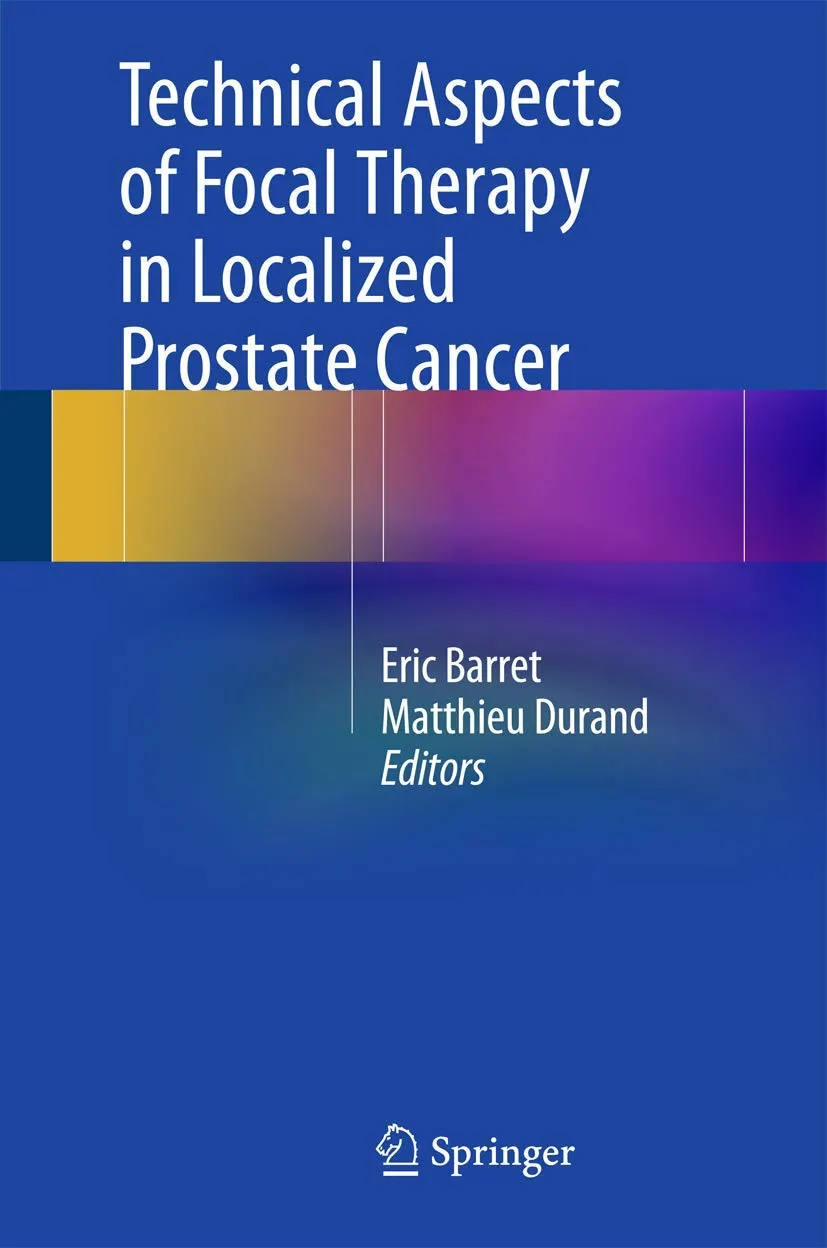 Technical Aspects of Focal Therapy in Localized Prostate Cancer | Hardcover