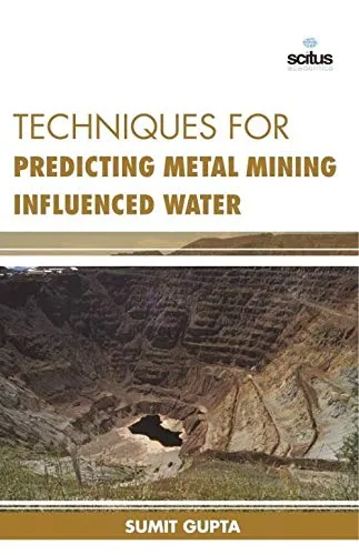 Techniques for Predicting Metal Mining Influenced Water | Hardcover