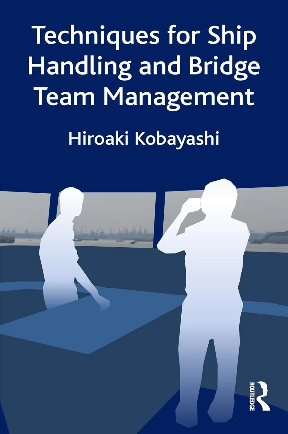 Techniques For Ship Handling And Bridge Team Management | Hardcover