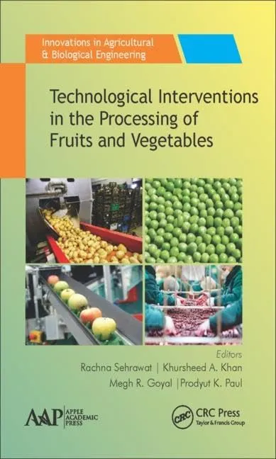 Technological Interventions In The Processing Of Fruits and Vegetables | Hardcover