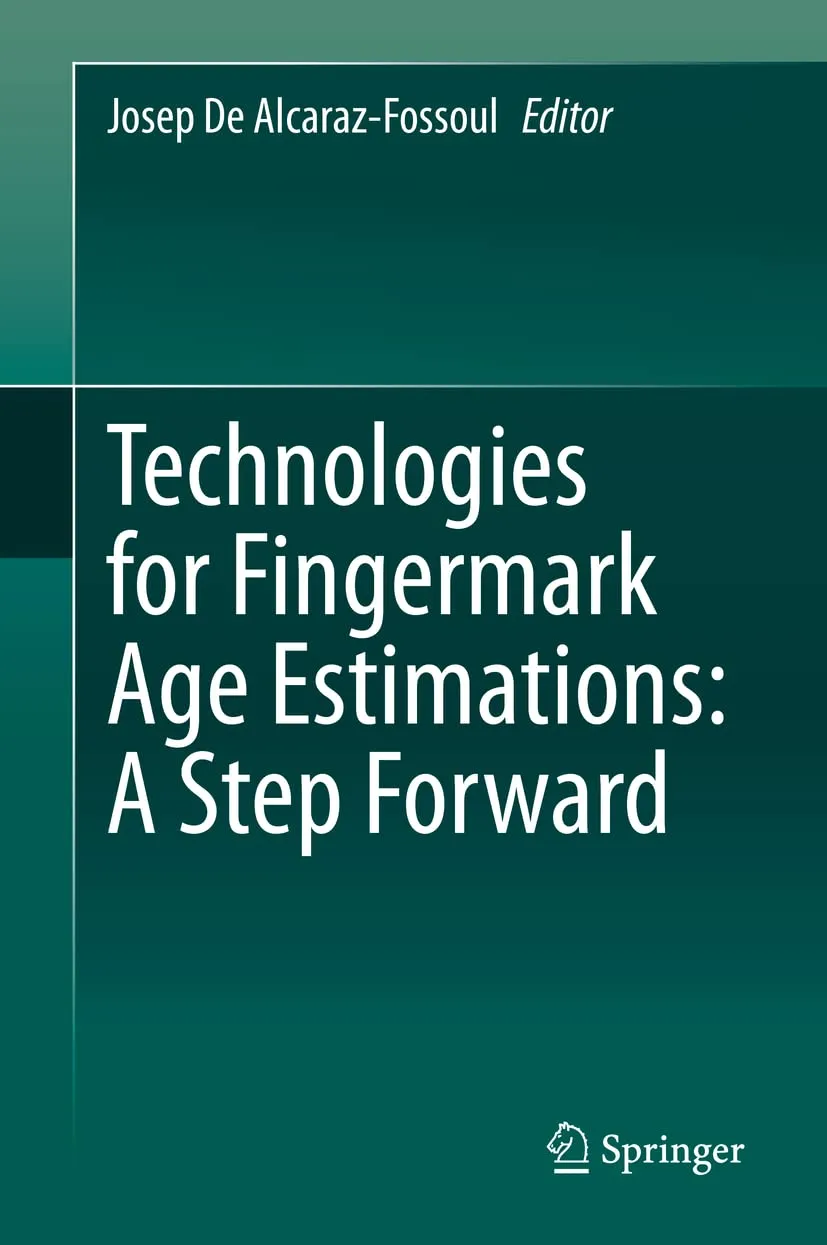 Technologies For Fingermark Age Estimations A Step Forward | Hardcover