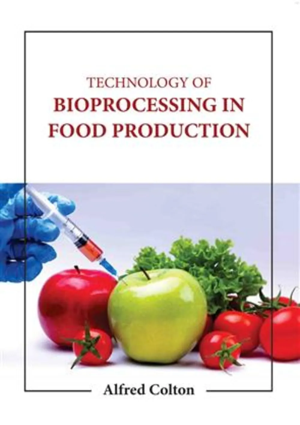 Technology Of Bioprocessing In Food Production | Hardcover