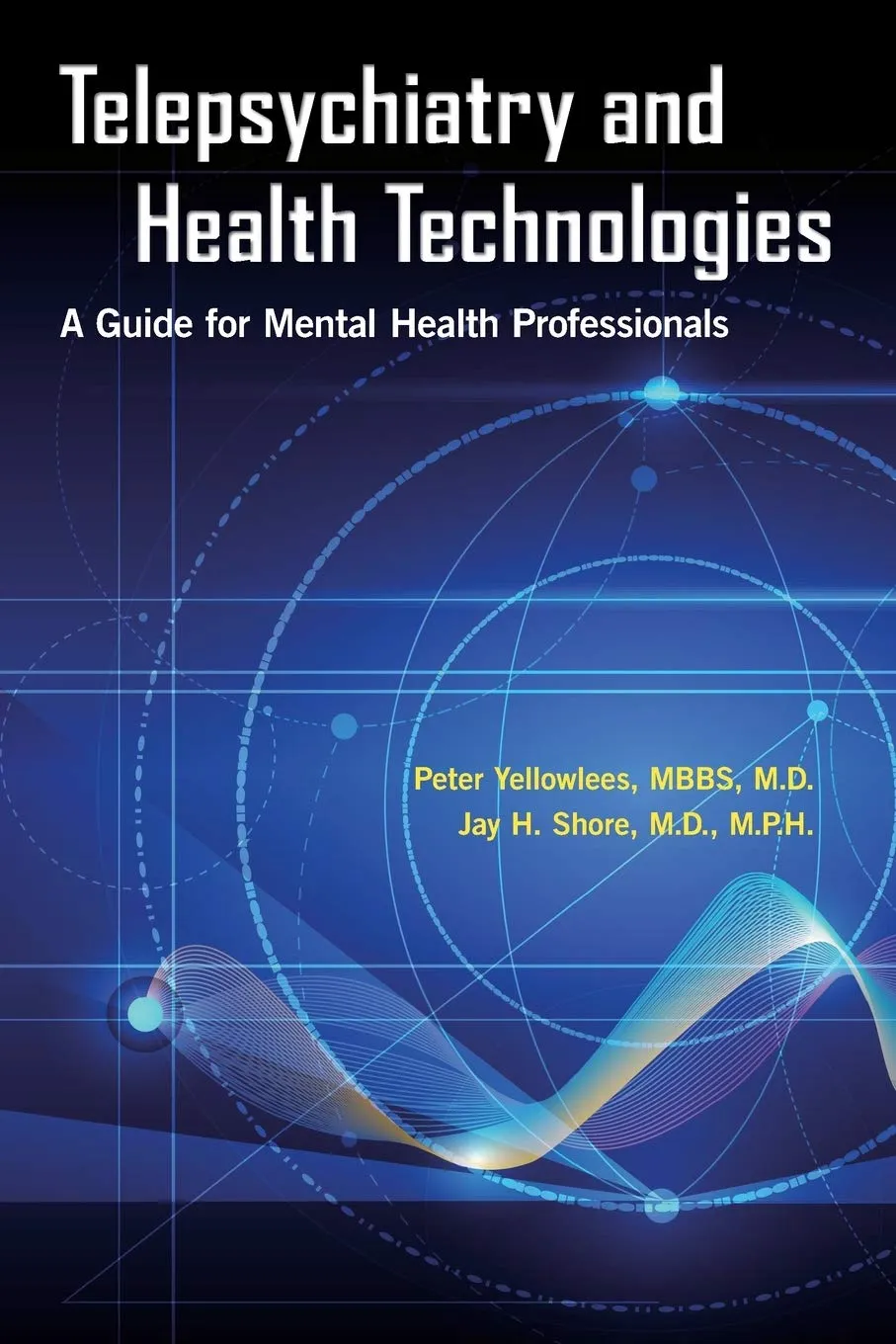 Telepsychiatry and Health Technologies A Guide for Mental Health Professionals | Paperback