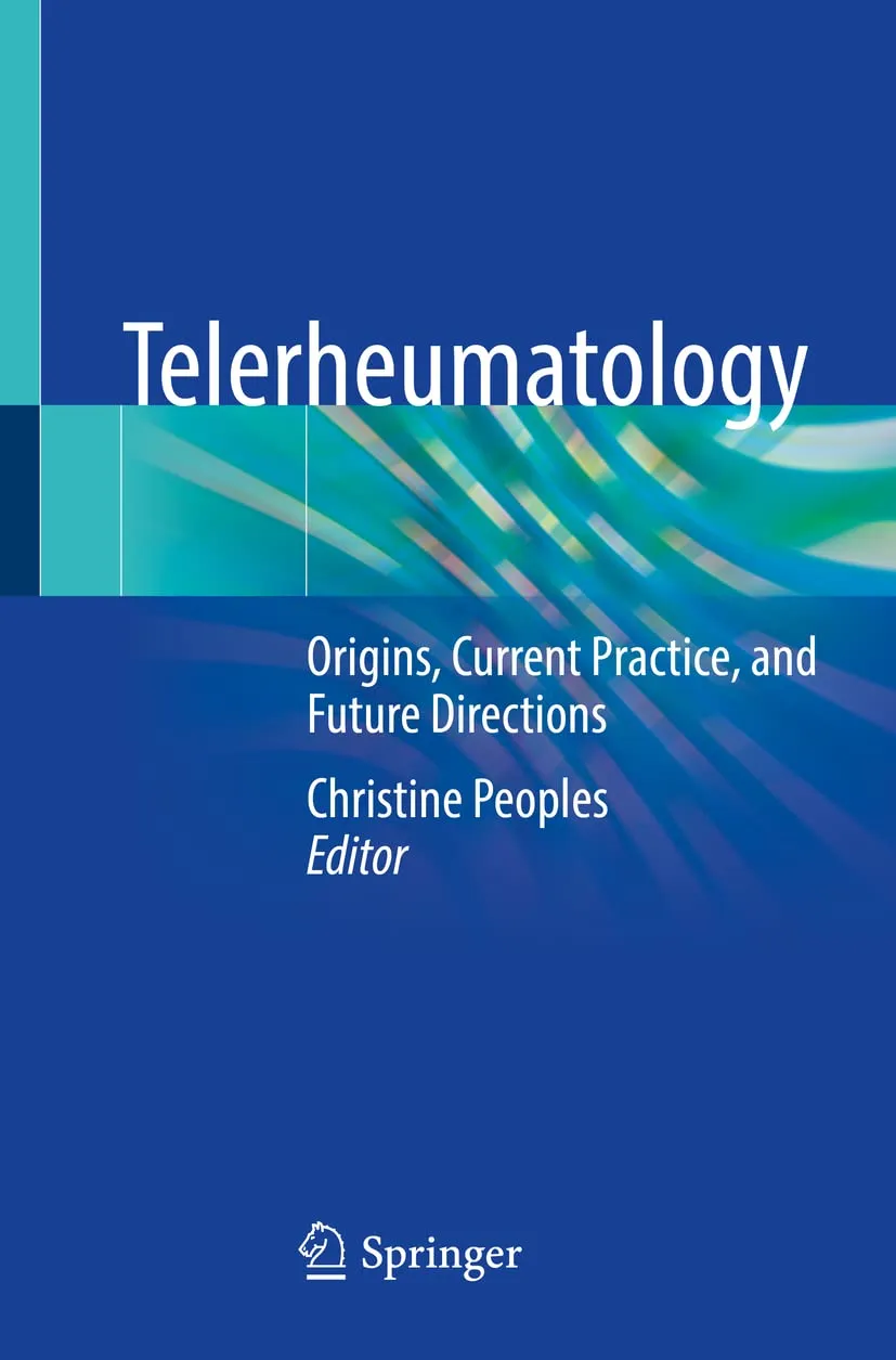 Telerheumatology Origins Current Practice And Future Directions | Paperback