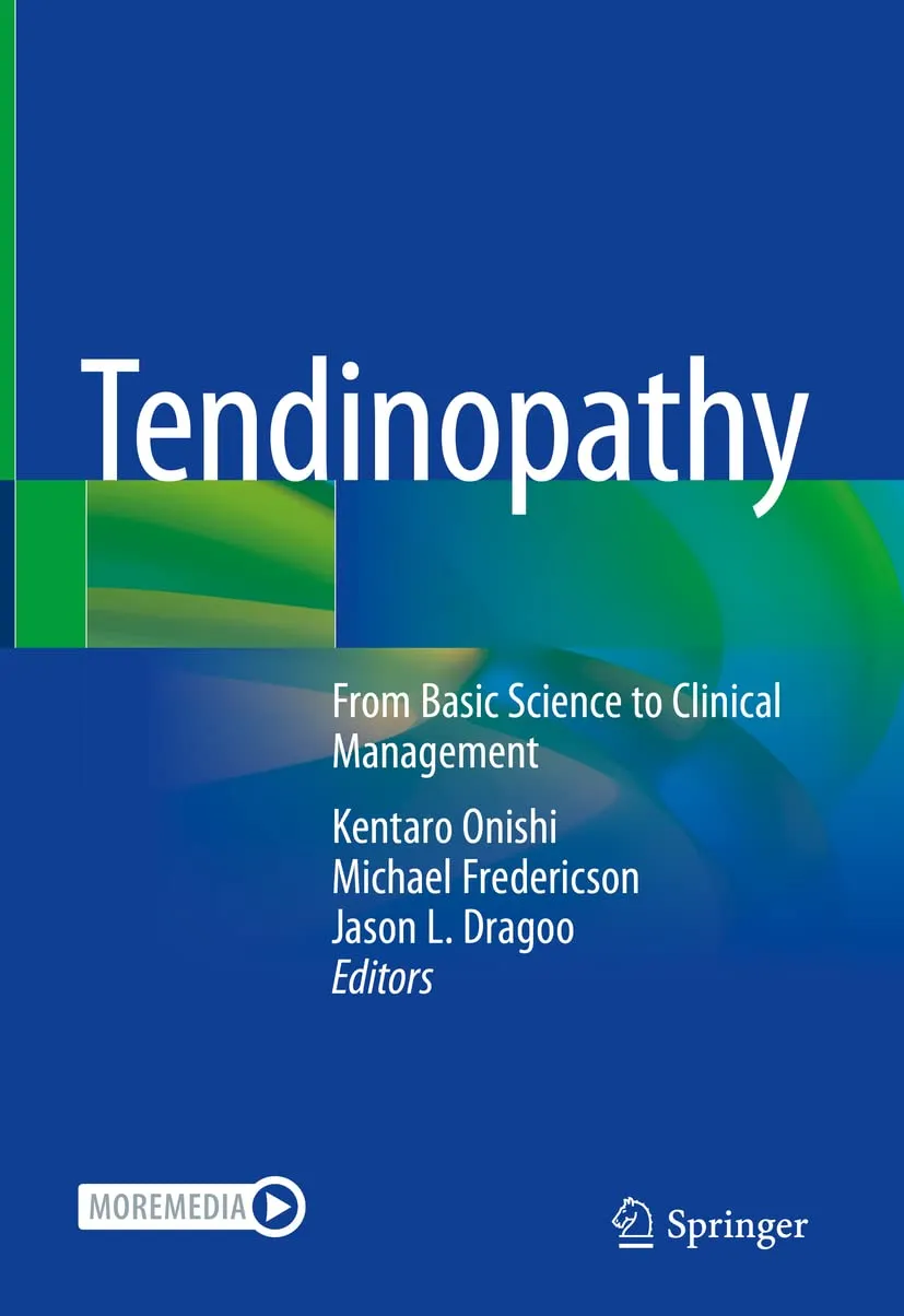Tendinopathy From Basic Science To Clinical Management | Hardcover