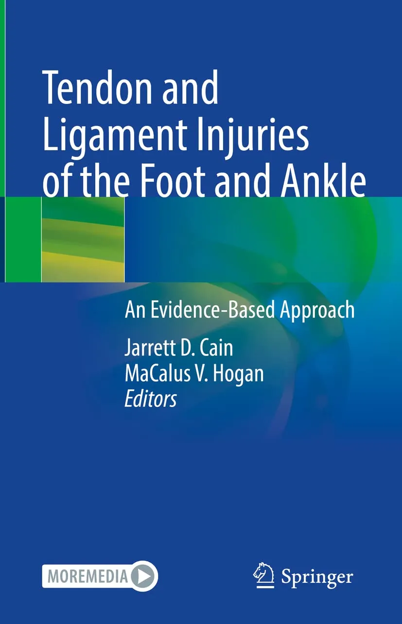 Tendon And Ligament Injuries Of The Foot And Ankle An Evidence Based Approach | Hardcover