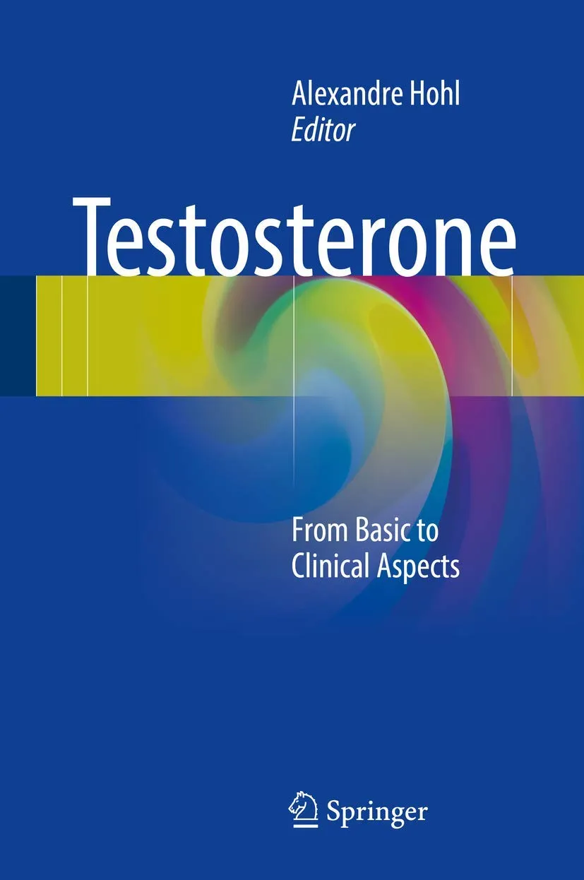 Testosterone From Basic to Clinical Aspects | Hardcover