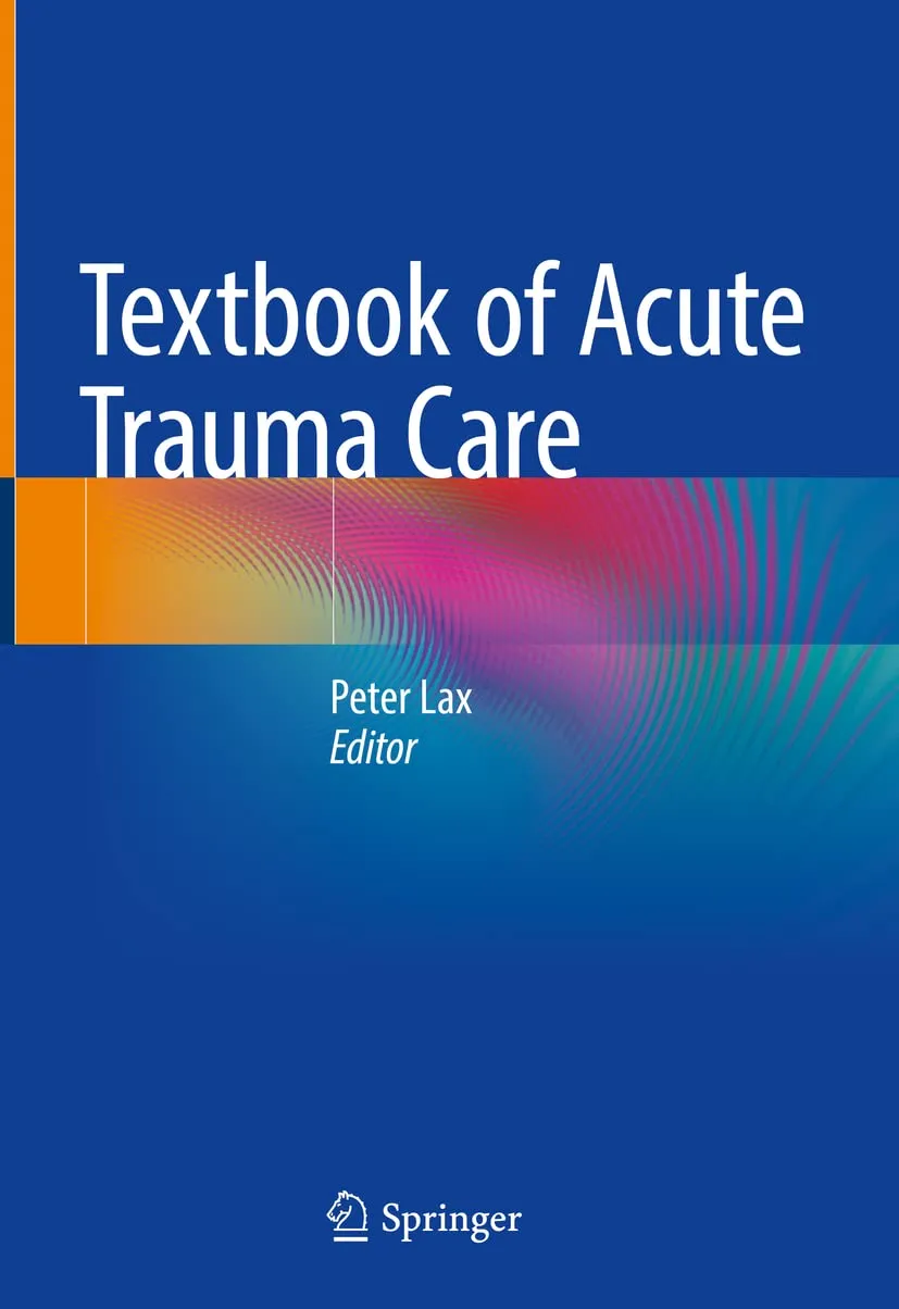 Textbook Of Acute Trauma Care | Hardcover