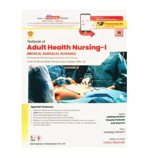 Textbook of Adult Health Nursing I (Medical Surgical Nursing) With Integrated Pathophysiology and Evidence Based Practice | PaperbackIII Semester