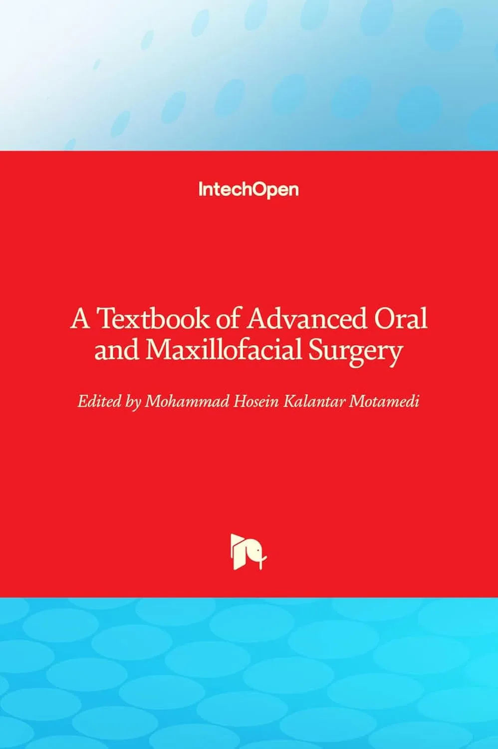A Textbook of Advanced Oral and Maxillofacial Surgery | Hardcover