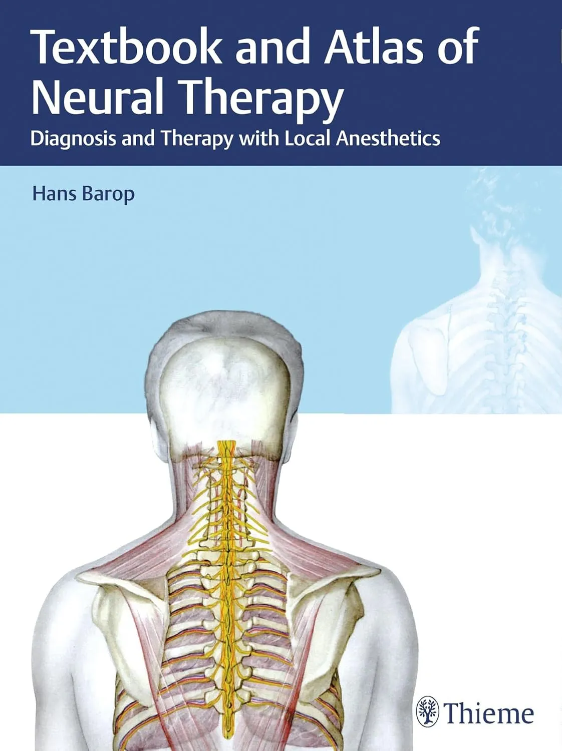Textbook and Atlas of Neural Therapy Diagnosis and Therapy with Local Anesthetics | Hardcover
