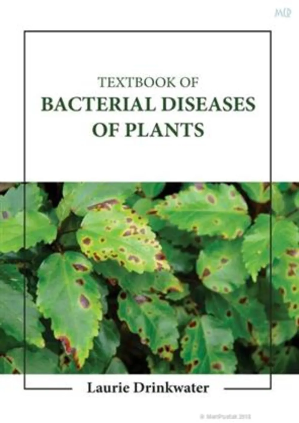 Textbook Of Bacterial Diseases Of Plants | Hardcover