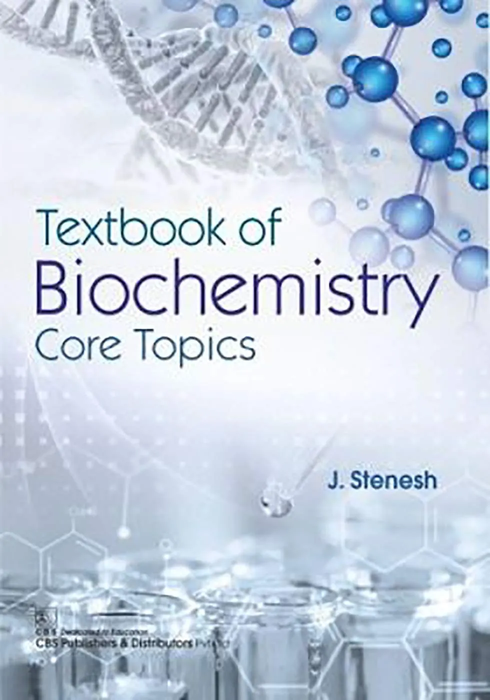 Textbook of Biochemistry (Core Topics)
