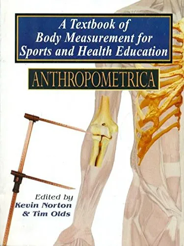 A Textbook of Body Measurement for Sports and Health Education (ANTHROPOMETRICA) | Paperback