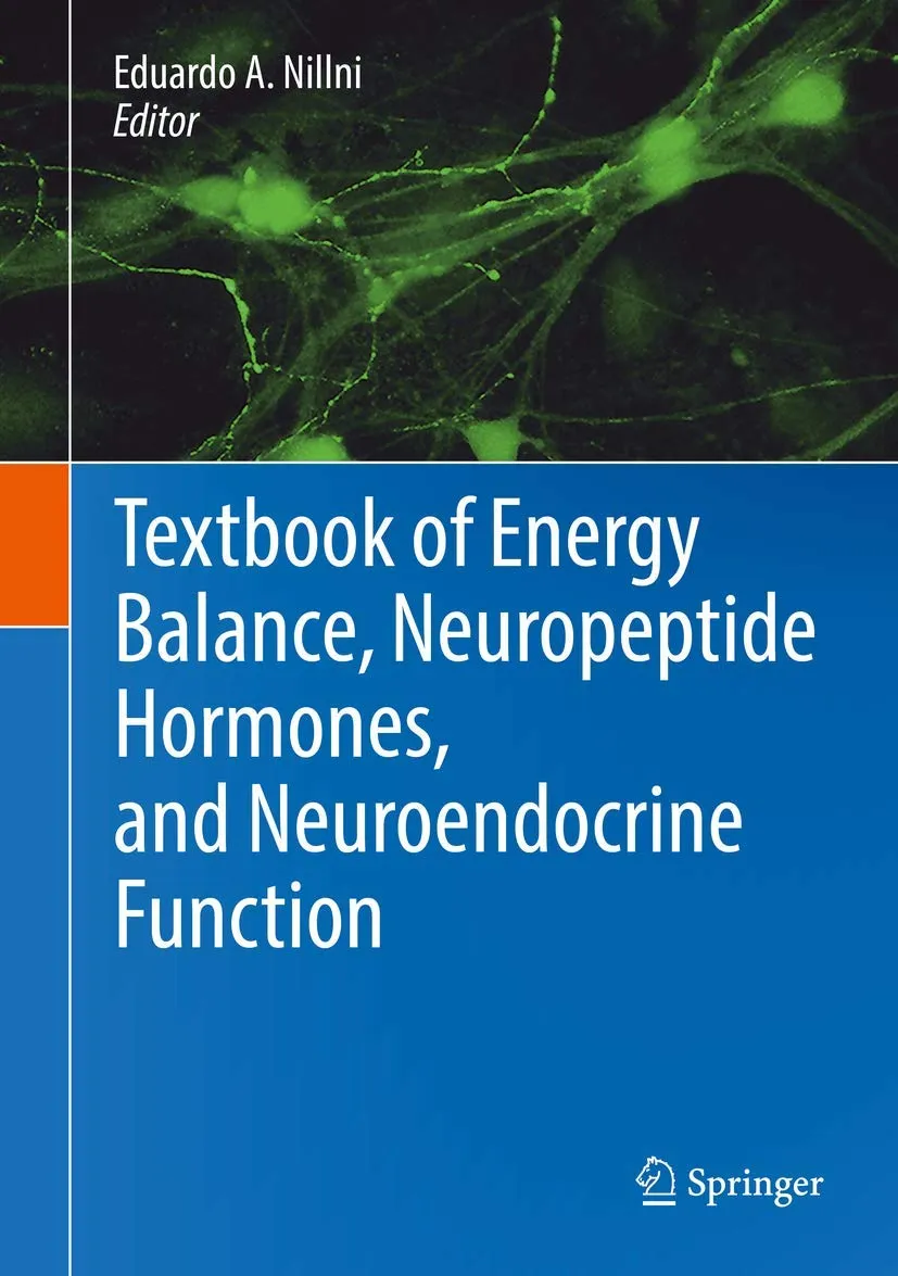 Textbook of Energy Balance | Neuropeptide Hormones | and Neuroendocrine Function | Hardcover