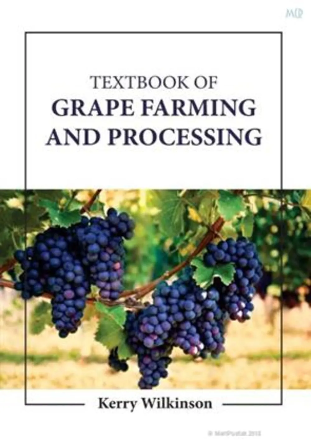 Textbook Of Grape Farming And Processing | Hardcover