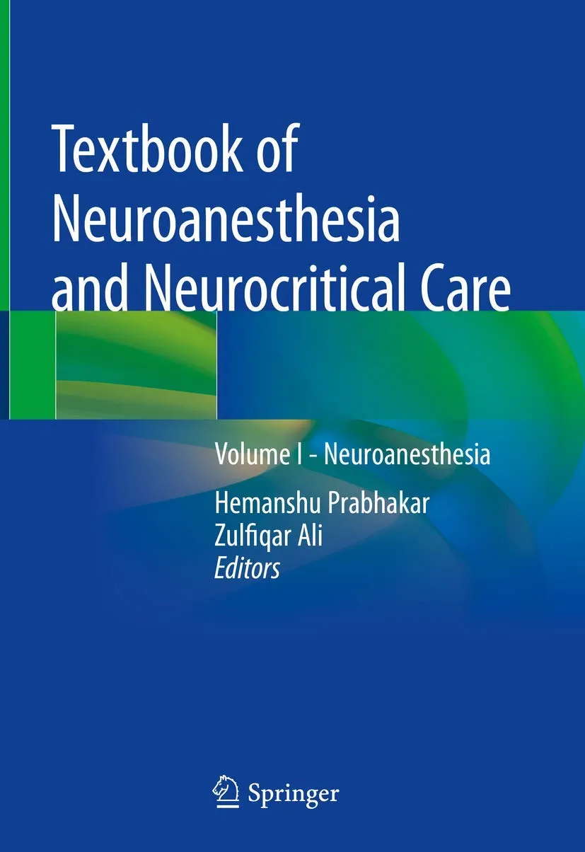 Textbook of Neuroanesthesia and Neurocritical Care Neuroanesthesia | Volume 1 | Hardcover